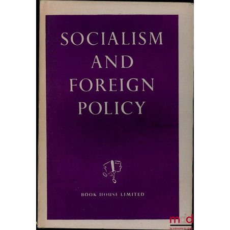 SOCIALISM AND FOREIGN POLICY by SOCIALIST UNION, Foreword by Philip Noel-Baker