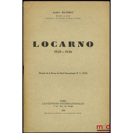 LOCARNO 1925 - 1936, extrait de la Revue de Droit International, n° 2, 1936