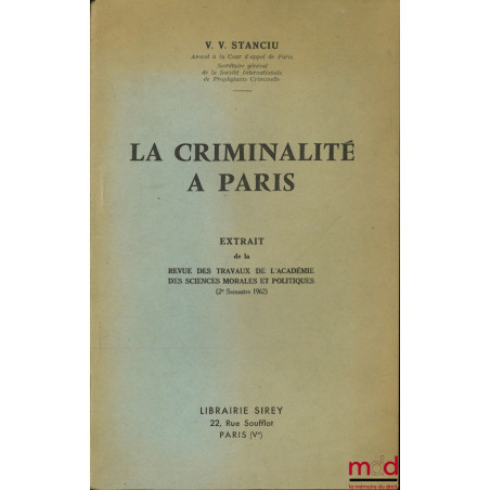 LA CRIMINALITÉ À PARIS, Extrait de la Revue des Travaux du Centre d’études sociologiques (2ème Semestre 1962)
