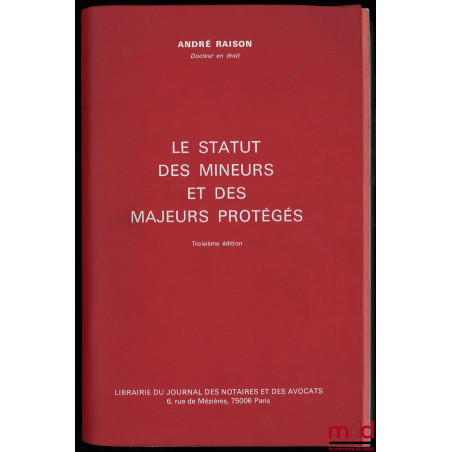 LE STATUT DES MINEURS ET DES MAJEURS PROTÉGÉS, 3ème éd., Supplément de mise à jour au 1er Janvier 1982