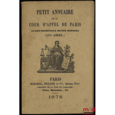 PETIT ANNUAIRE DE LA COUR D’APPEL DE PARIS ET DES TRIBUNAUX DE SON RESSORT (LVIe année)