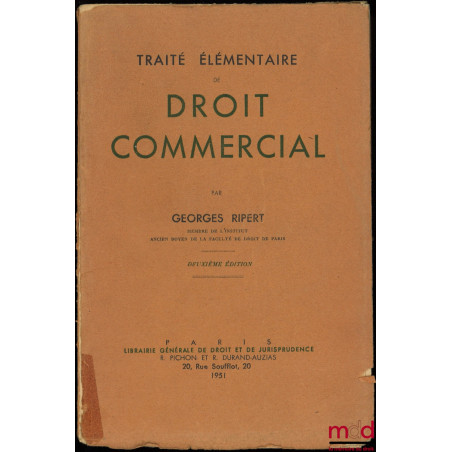 TRAITÉ ÉLÉMENTAIRE DE DROIT COMMERCIAL, 2ème éd.