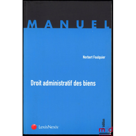DROIT ADMINISTRATIF DES BIENS, 2ème éd., coll. Manuel