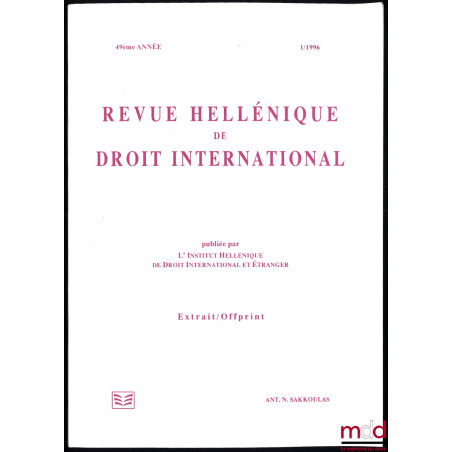 LE CINQUANTENAIRE DU CODE CIVIL, extrait de la Revue hellénique de droit international, 1996, 49:1