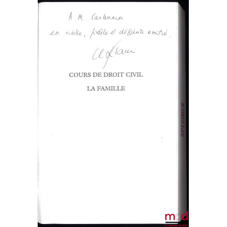 COURS DE DROIT CIVIL : LA FAMILLE par P. M. ; t. III, 6e éd. avec le concours en droit fiscal de P. J. Claux et N. Couzigou-S...