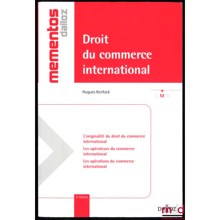 DROIT DU COMMERCE INTERNATIONAL, 4e éd.