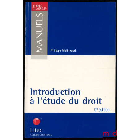 INTRODUCTION À L’ÉTUDE DU DROIT, 19e éd., coll. Manuel