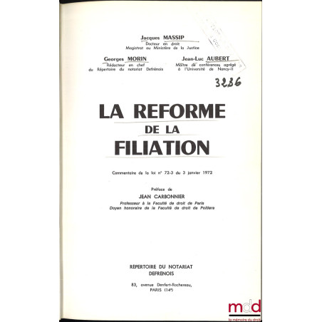 LA RÉFORME DU DIVORCE, Commentaires de la loi n° 72-3 du 3 janvier 1972, Préface de Jean Carbonnier