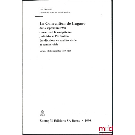 LA CONVENTION DE LUGANO du 16 septembre 1988 concernant la compétence judiciaire et l’examen des décisions en matière civile ...