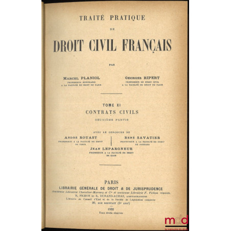TRAITÉ PRATIQUE DE DROIT CIVIL FRANÇAIS,t. X : Contrats civils (1re partie avec le concours de Joseph Hamel & Bernard Perrea...