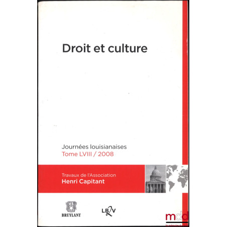 DROIT ET CULTURE, Journées louisianaises, t. LVIII (2008), Avant-propos de Michel Grimaldi