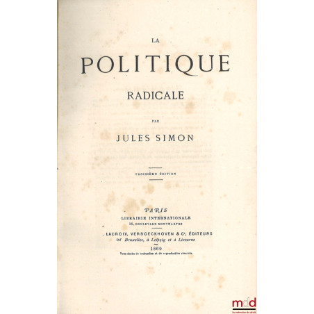 LA POLITIQUE RADICALE, 3e éd.