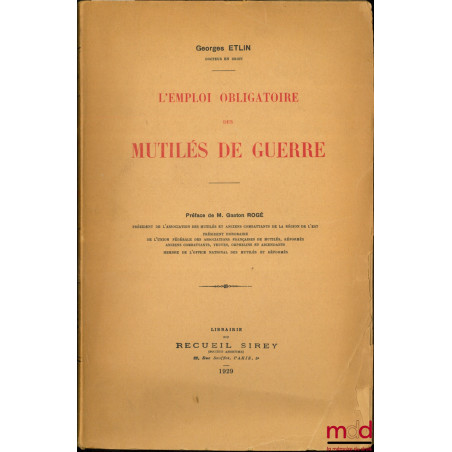 L’EMPLOI OBLIGATOIRE DES MUTILÉS DE GUERRE