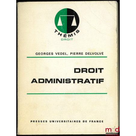 DROIT ADMINISTRATIF, 8ème éd., coll. Thémis Droit