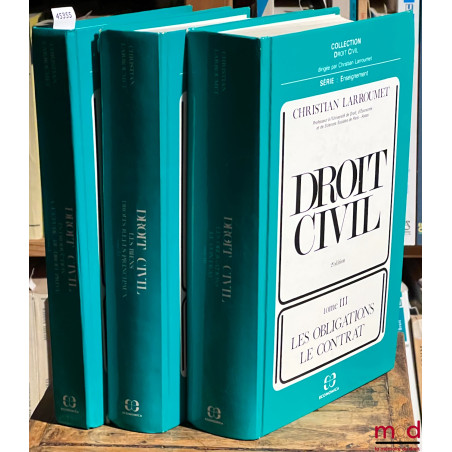 DROIT CIVILt. I : Introductions à l’étude du droit privé, 1re éd. ;t. II : Les Biens - Droits réels principaux, 2e éd. ;t....