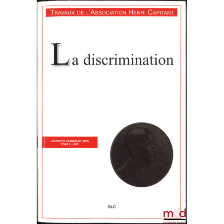 LA DISCRIMINATION, Journées franco-belges, t. LI (2001)