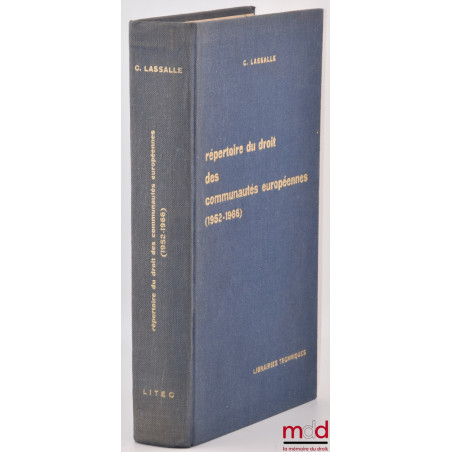RÉPERTOIRE DU DROIT DES COMMUNAUTÉS EUROPÉENNES (1952 - 1966), Préface de Charles Rousseau