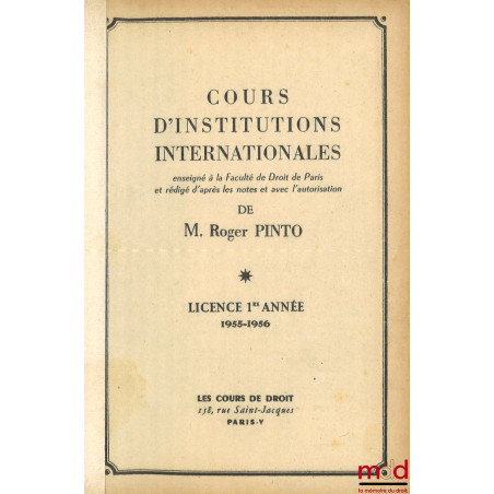 COURS D’INSTITUTIONS INTERNATIONALES, Licence 1re année, 1955-1956