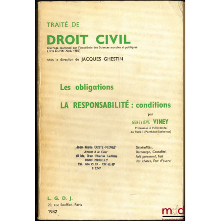 TRAITÉ DE DROIT CIVILt. I : Introduction générale ;t. II : Les obligations : Le Contrat ;t. IV : Les obligations, La respo...