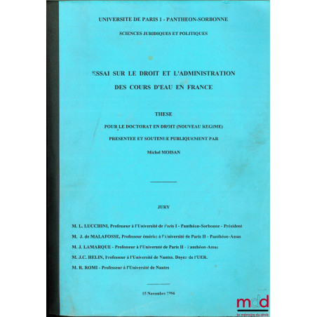 ESSAI SUR LE DROIT ET L’ADMINISTRATION DES COURS D’EAU EN FRANCE, Université de Paris