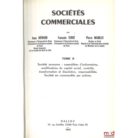 SOCIÉTÉS COMMERCIALES, Préface de Jean Foyer :t. I : Introduction. Généralités. Sociétés de personnes. Société à responsabil...