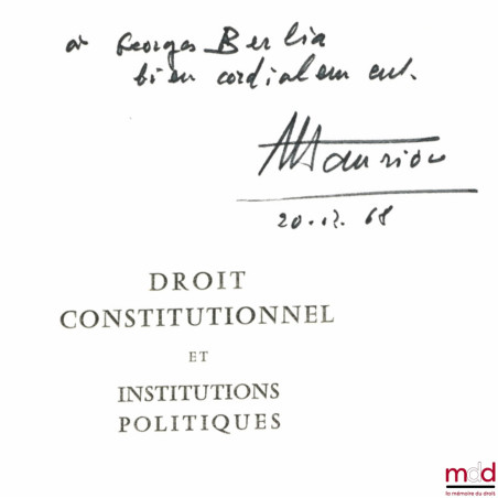 DROIT CONSTITUTIONNEL ET INSTITUTIONS POLITIQUES, (Prix Demolombe 1966), 3ème éd. et Mise à jour arrêtée au 20 novembre 1968