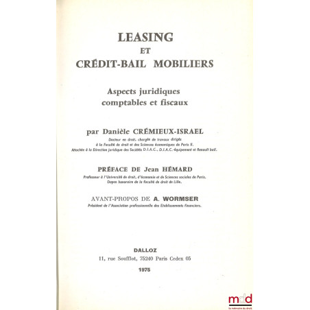 LEASING ET CRÉDIT-BAIL MOBILIERS, Préface de Jean Hémard, Avant-propos de A. Wormser