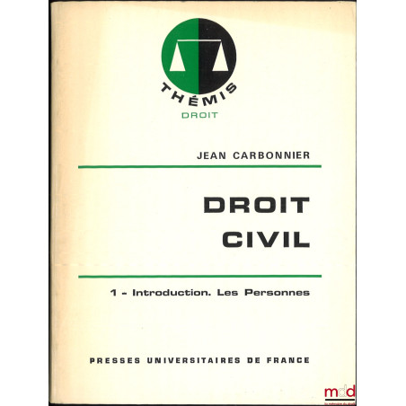 DROIT CIVIL :t. I : Introduction. Les Personnes (13e éd. mise à jour, 1980) ;t. II : La Famille, Les Incapacités (11e éd. m...