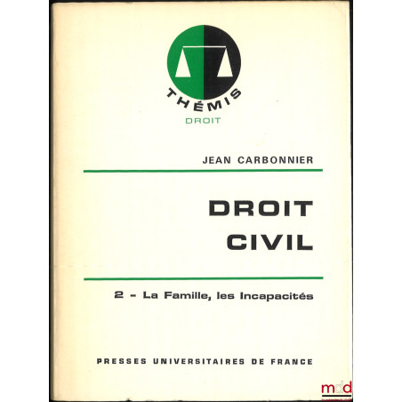 DROIT CIVIL :t. I : Introduction. Les Personnes (13e éd. mise à jour, 1980) ;t. II : La Famille, Les Incapacités (11e éd. m...