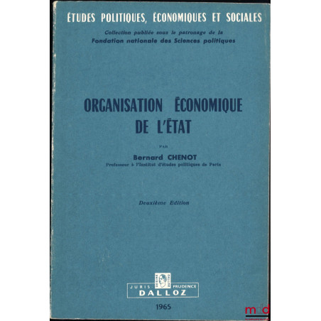 ORGANISATION ÉCONOMIQUE DE L’ÉTAT, coll. Études politiques, économiques et sociales, 2e éd.