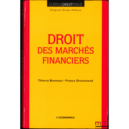 DROIT DES MARCHÉS FINANCIERS, coll. Corpus Droit Privé
