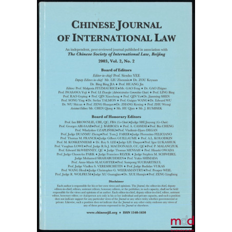 CHINESE JOURNAL OF INTERNATIONAL LAW :THE CHINESE SOCIETY OF INTERNATIONAL LAW, Beijing 2003, vol. 2, no. 2 ;THE CHINESE SO...