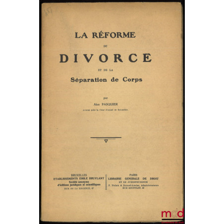LA RÉFORME DU DIVORCE ET DE LA SÉPARATION DE CORPS