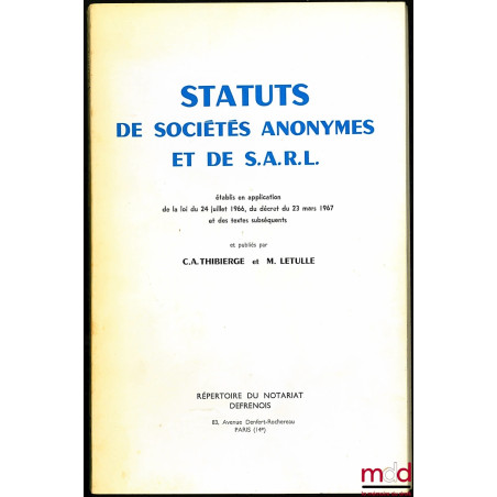STATUTS DE SOCIÉTÉS ANONYMES ET DE S.A.R.L. établis en application de la loi du 24 juillet 1966, du décret du 23 mars 1967 et...