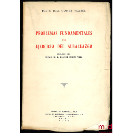 PROBLEMAS FUNDAMENTALES DEL EJERCICIO DEL ALBACEAZGO, prologo de Pascual Marin Perez