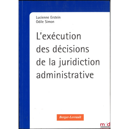 L’EXÉCUTION DES DÉCISIONS DE LA JURIDICTION ADMINISTRATIVE