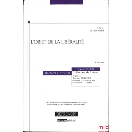 L’OBJET DE LA LIBÉRALITÉ, Préface de Marc Nicod, coll. Doctorat et Notariat, t. 49