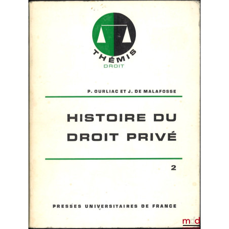 HISTOIRE DU DROIT PRIVÉ, t. II : LES BIENS, 2e éd., coll. Thémis