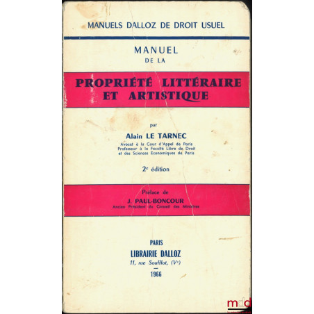 MANUEL DE LA PROPRIÉTÉ LITTÉRAIRE ET ARTISTIQUE, 2e éd., Manuels Dalloz de droit usuel