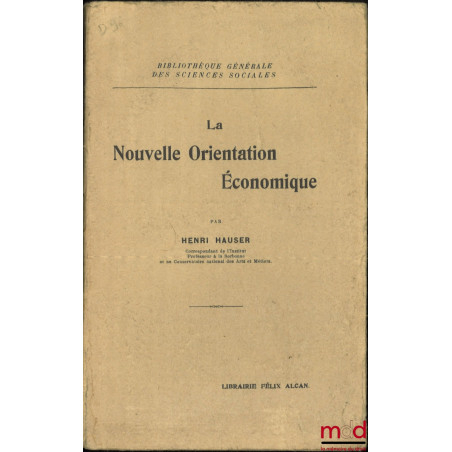 LA NOUVELLE ORIENTATION ÉCONOMIQUE, Bibliothèque générale des Sciences sociales