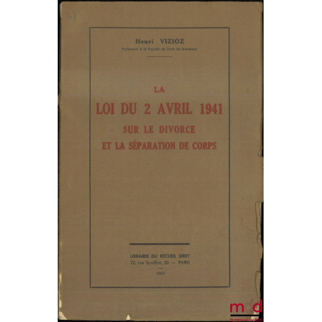 LA LOI DU 2 AVRIL 1941 SUR LE DIVORCE ET LA SÉPARATION DE CORPS