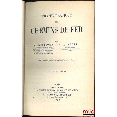 TRAITÉ PRATIQUE DES CHEMINS DE FER, Ext. du Répertoire général alphabétique du droit français