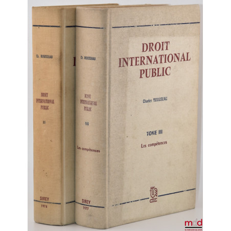 DROIT INTERNATIONAL PUBLIC :t. II : Les Sujets de Droit ;t. III : Les Compétences