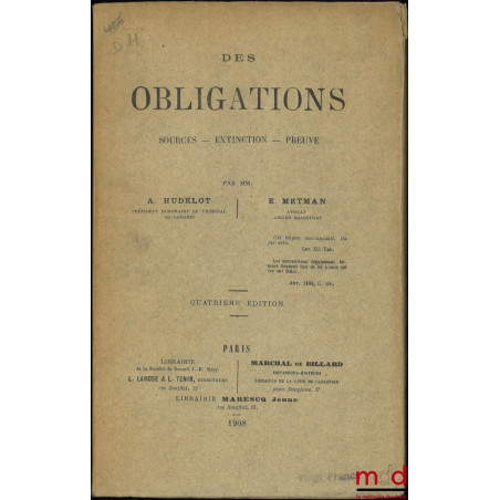 DES OBLIGATIONS, SOURCES – EXTINCTION – PREUVE, 4e éd.