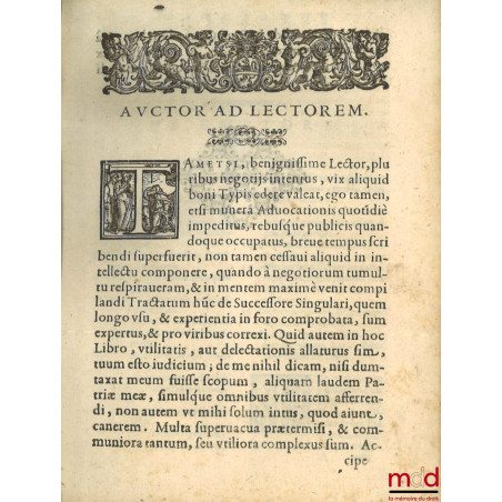 Tractatus De Successore Singulari, An, & quando teneatur stare coloniæ, vel locationi, ad materiam I. emptorem, C. locati, Pe...