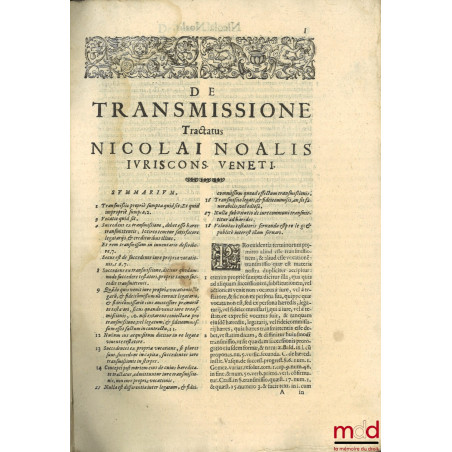 DE TRANSMISSIONE TRACTATUS NICOLAI NOALIS IURISCONSULTI VENETI. In quo agitur DE TRANSMISSIONE FIDEICOMMISSORUM, LEGATORUM, S...