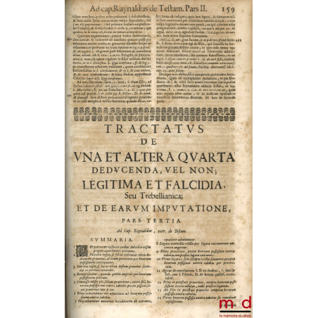 Novus et methodicus tractatus de una et altera quarta deducenda vel non legitima, falcidia, et trebelliaNica, ad cap. Raynald...