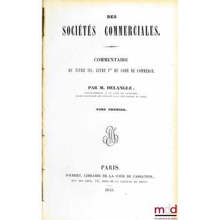 DES SOCIÉTÉS COMMERCIALES, COMMENTAIRE DU TITRE III, LIVRE 1er DU CODE DE COMMERCE