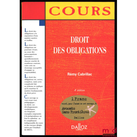 DROIT DES OBLIGATIONS, 4e éd., coll. Cours Dalloz Série droit privé
