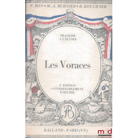 LES VORACES. Tragédie en cinq actes et en vers. Avec une Notice biographique, une Notice historique et littéraire, des Notes ...